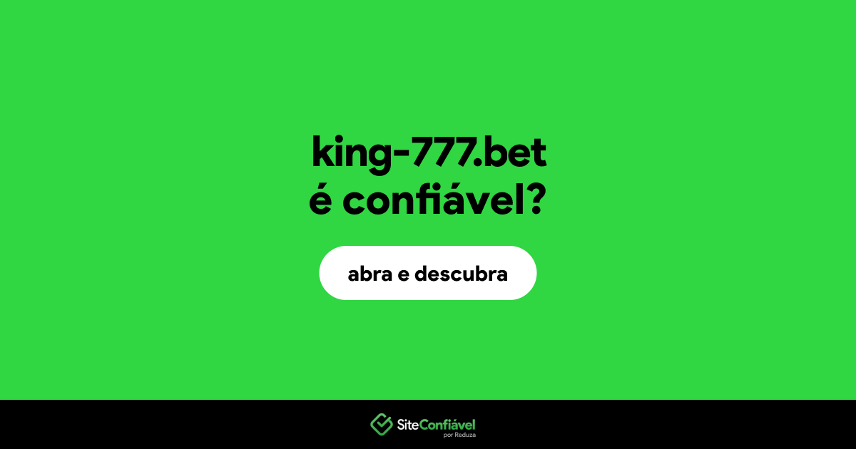 O site king-777.bet é confiável?
