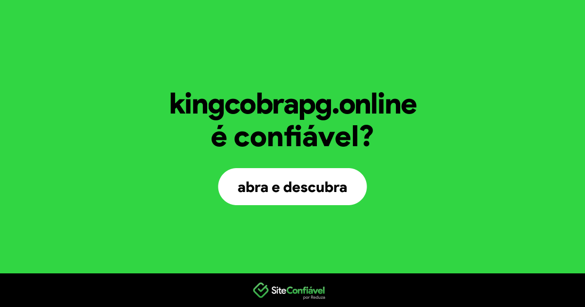 O site kingcobrapg.online é confiável?