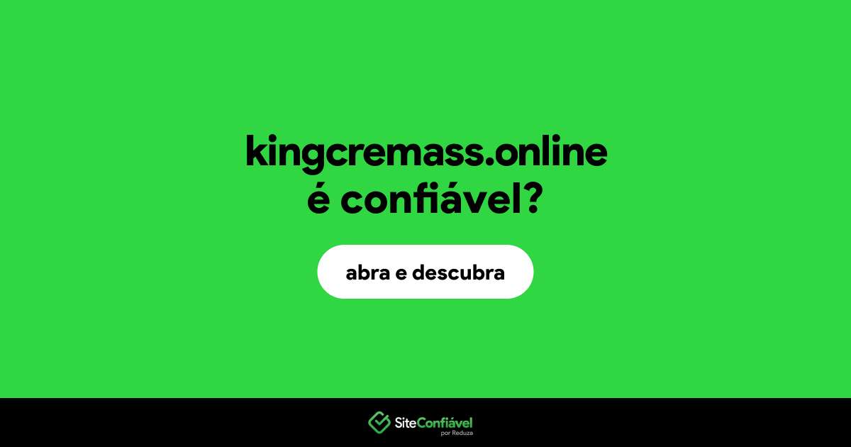 O site kingcremass.online é confiável?