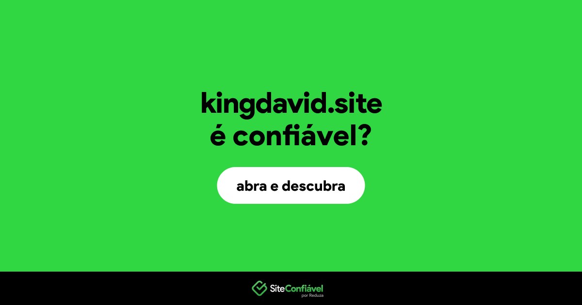 O site kingdavid.site é confiável?