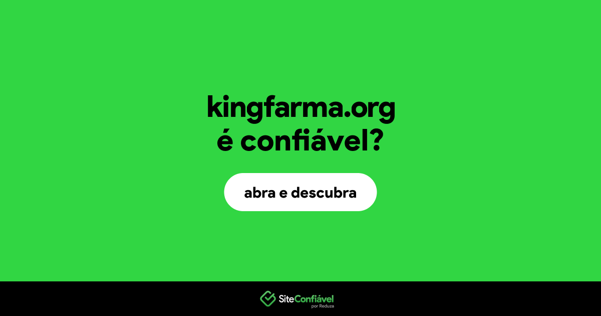 O site kingfarma.org é confiável?