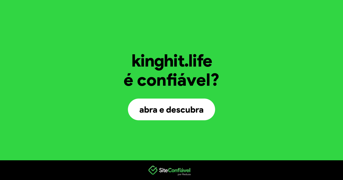 O site kinghit.life é confiável?