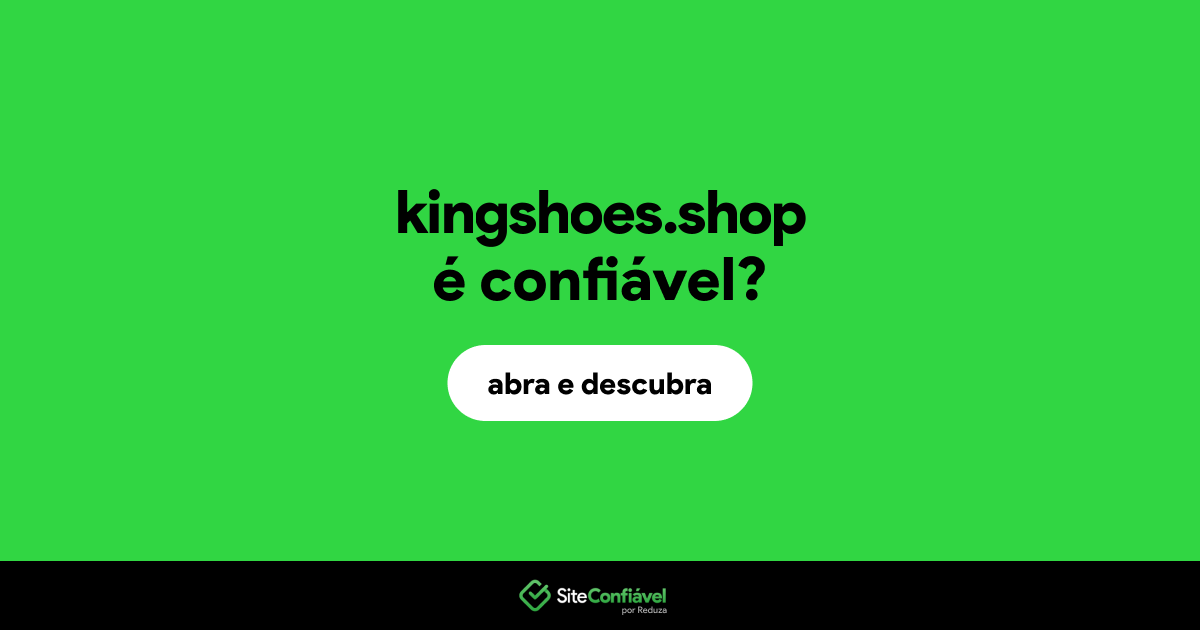 O site kingshoes.shop é confiável?