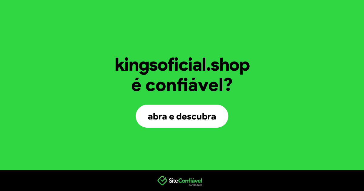O site kingsoficial.shop é confiável?