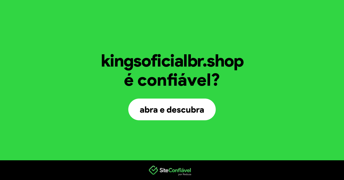 O site kingsoficialbr.shop é confiável?