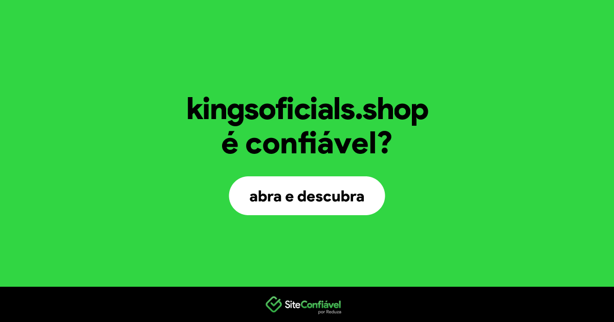 O site kingsoficials.shop é confiável?