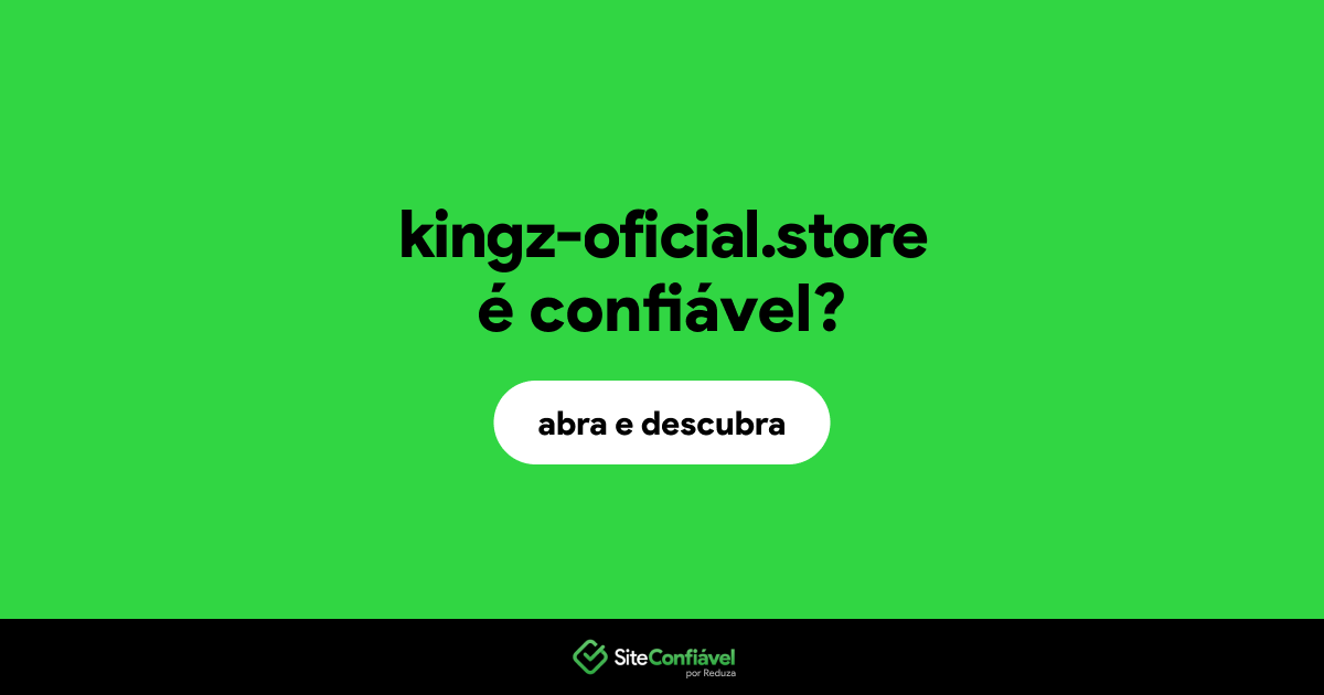 O site kingz-oficial.store é confiável?