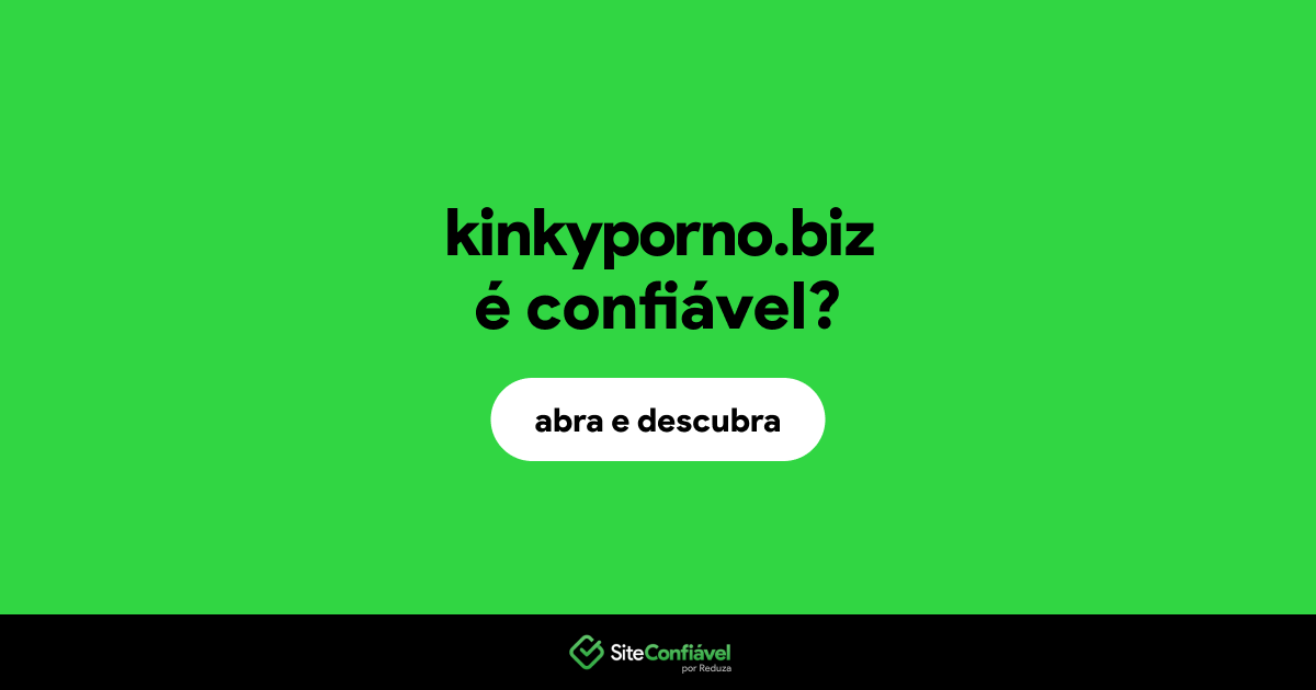 O site kinkyporno.biz é confiável?