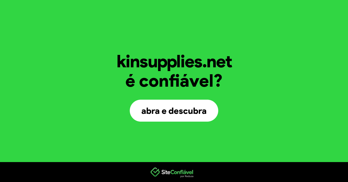 O site kinsupplies.net é confiável?