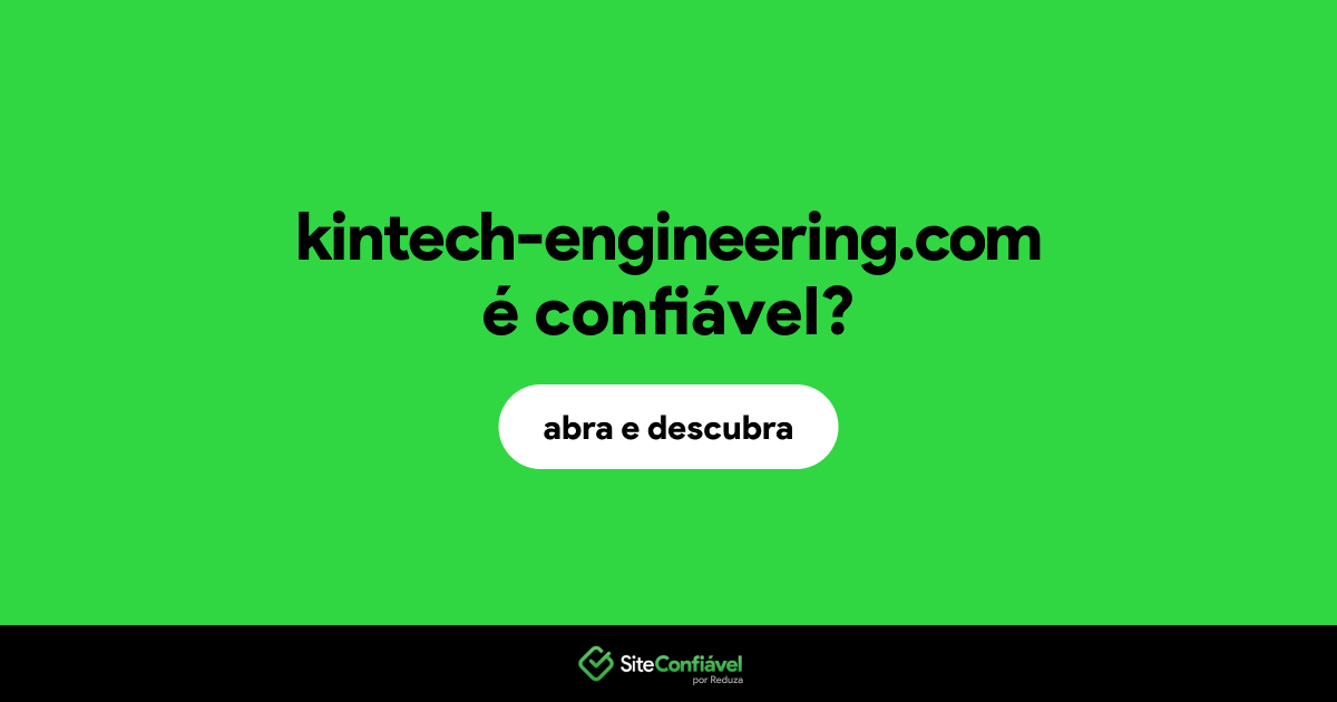 O site kintech-engineering.com é confiável?