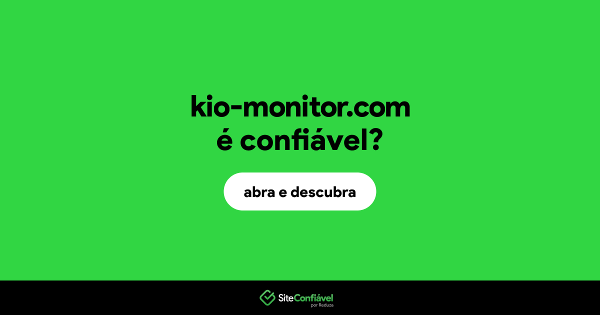 O site kio-monitor.com é confiável?