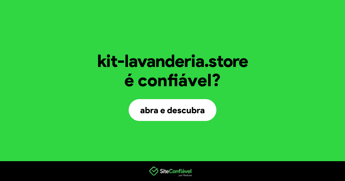 O site kit-lavanderia.store é confiável?