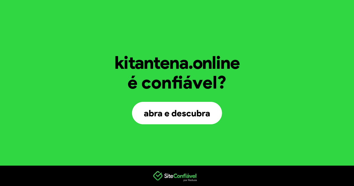 O site kitantena.online é confiável?