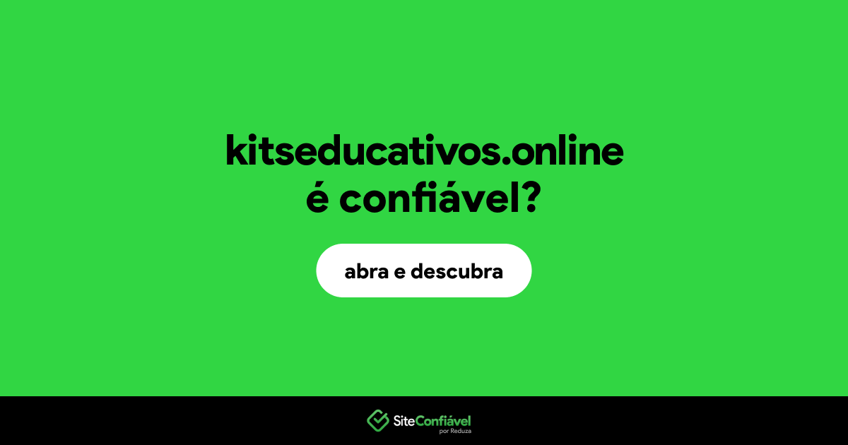 O site kitseducativos.online é confiável?