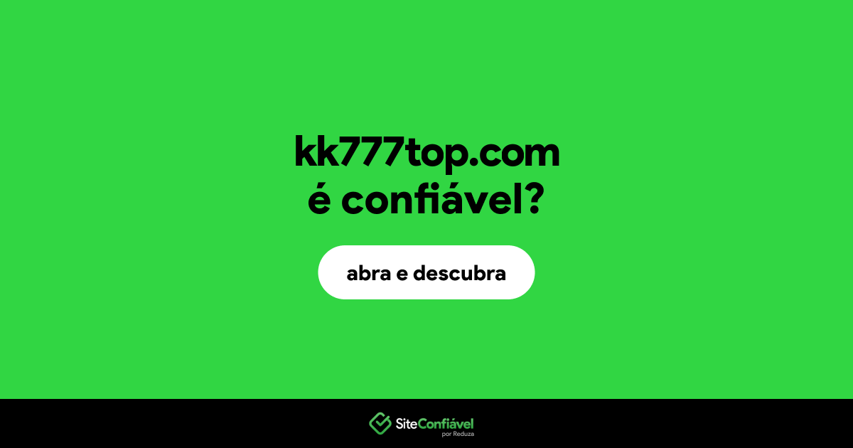 O site kk777top.com é confiável?