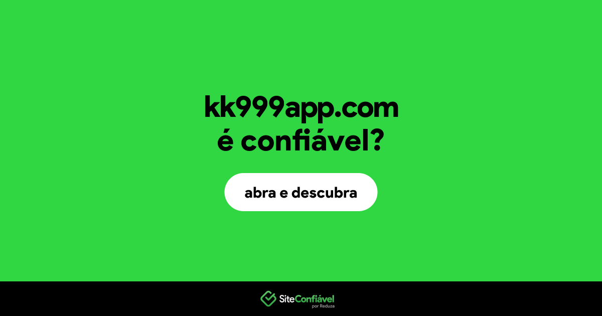 O site kk999app.com é confiável?