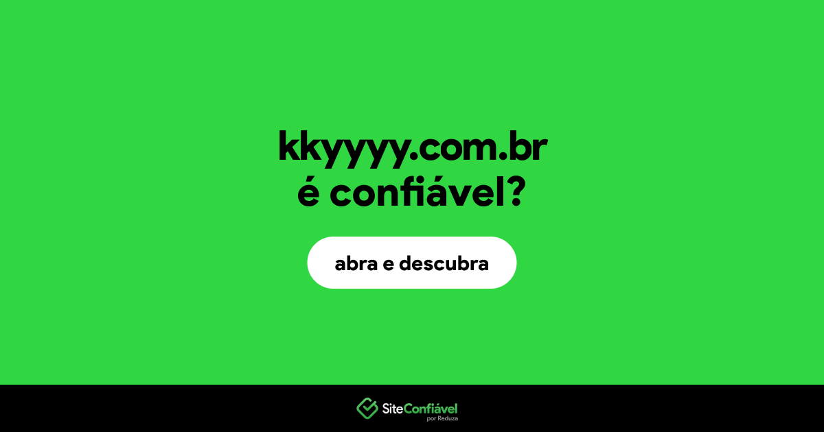 O site kkyyyy.com.br é confiável?
