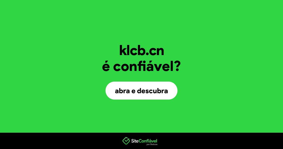 O site klcb.cn é confiável?