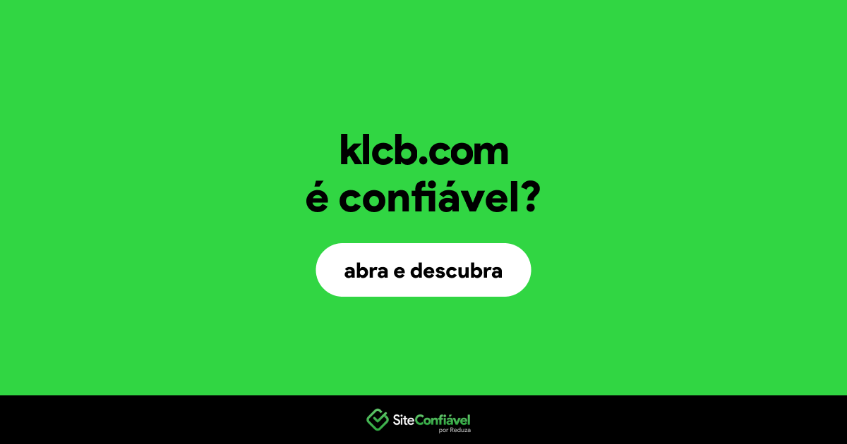 O site klcb.com é confiável?