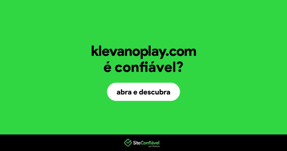 O site klevanoplay.com é confiável?