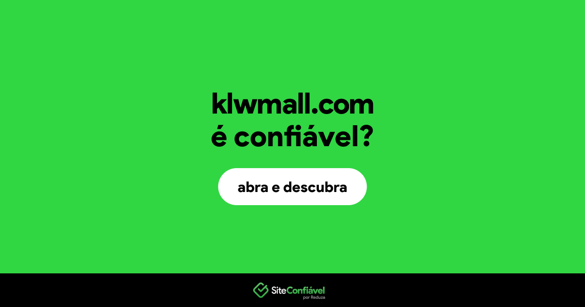 O site klwmall.com é confiável?