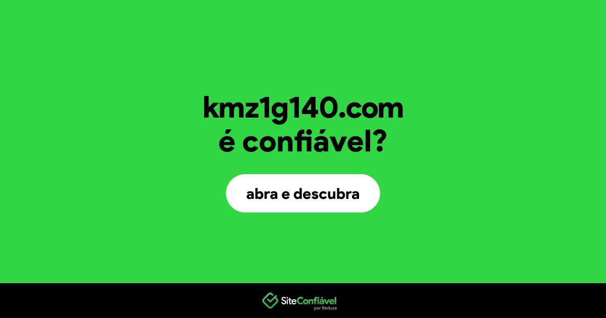 O site kmz1g140.com é confiável?