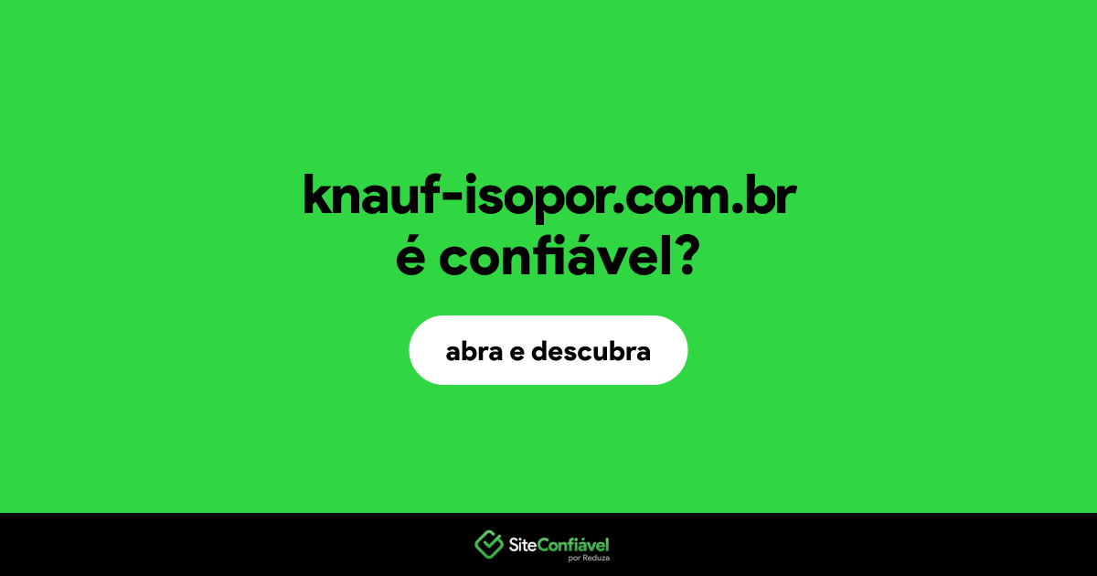 O site knauf-isopor.com.br é confiável?