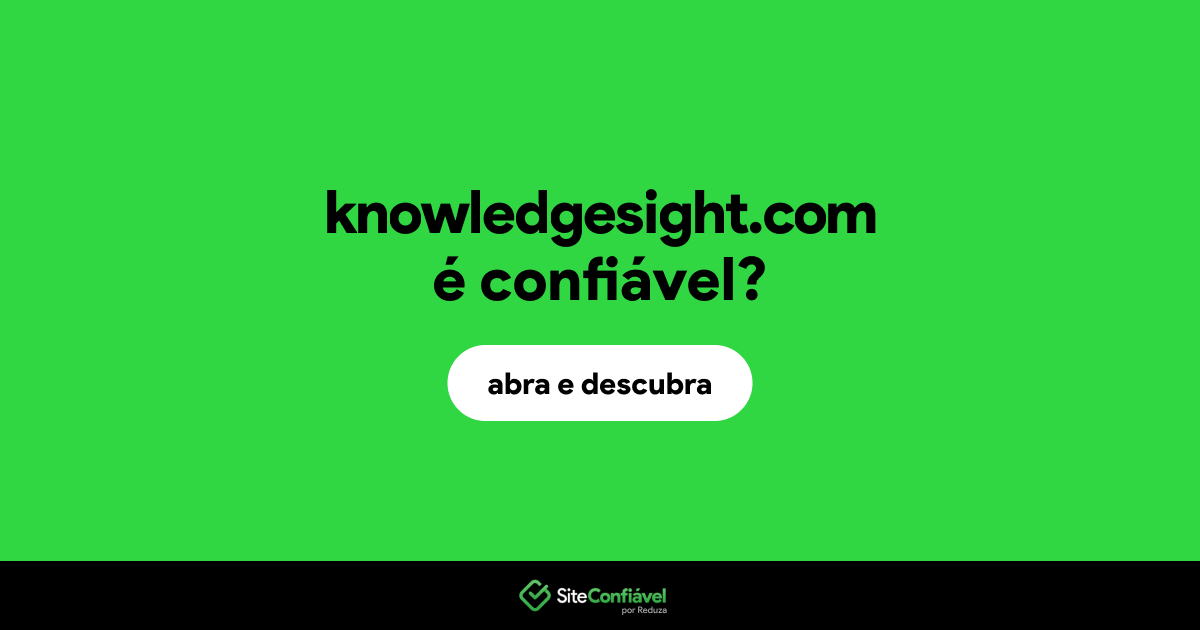 O site knowledgesight.com é confiável?