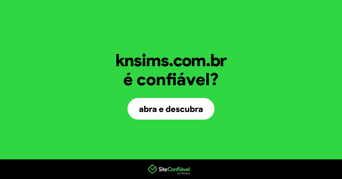 O site knsims.com.br é confiável?
