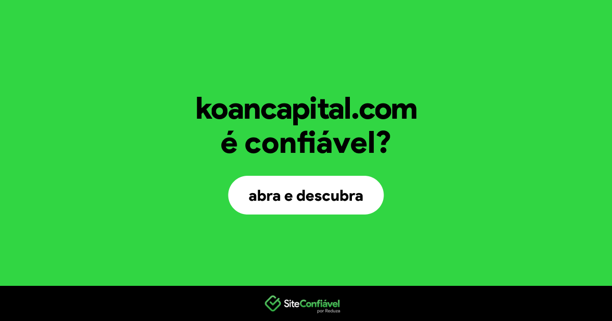 O site koancapital.com é confiável?