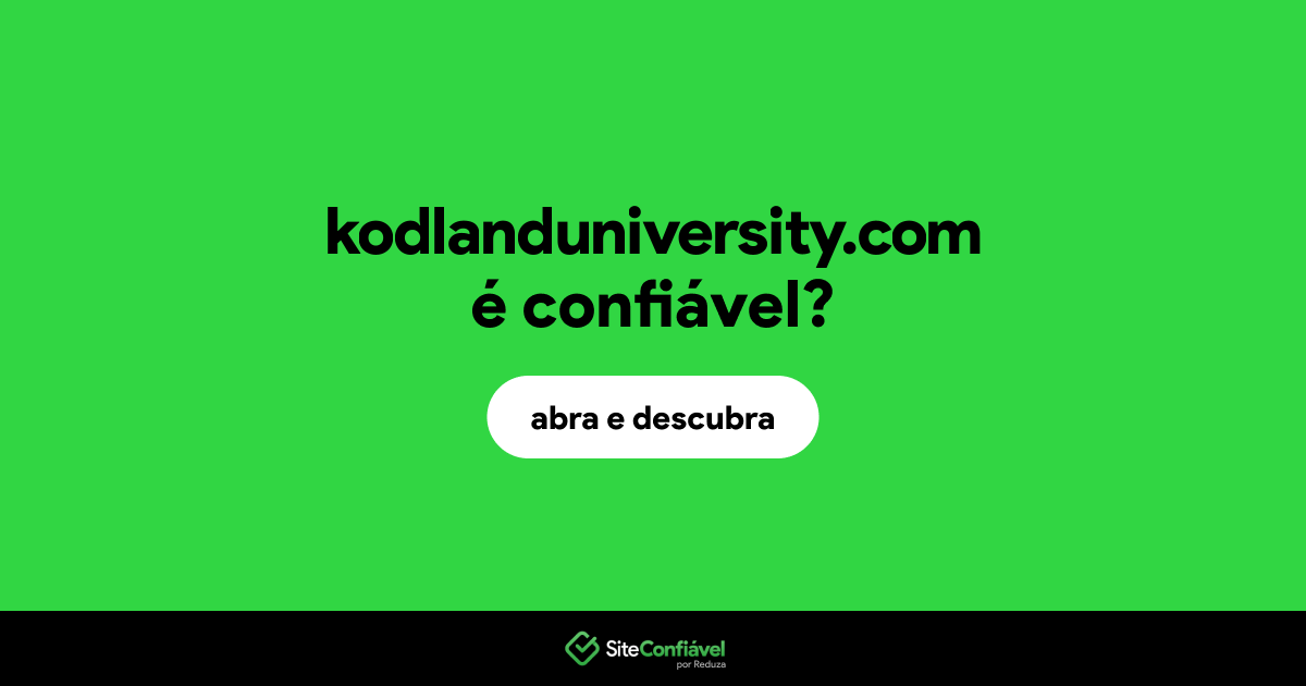 O site kodlanduniversity.com é confiável?