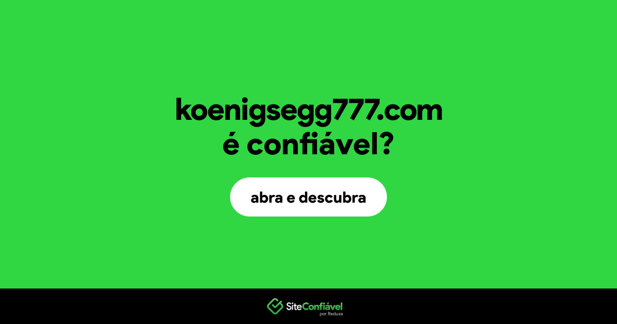 O site koenigsegg777.com é confiável?