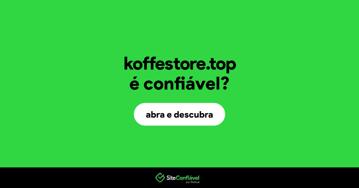 O site koffestore.top é confiável?