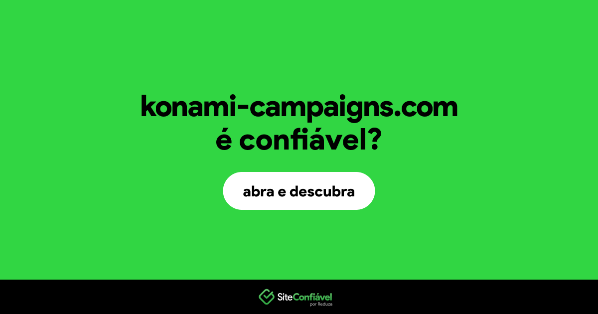 O site konami-campaigns.com é confiável?