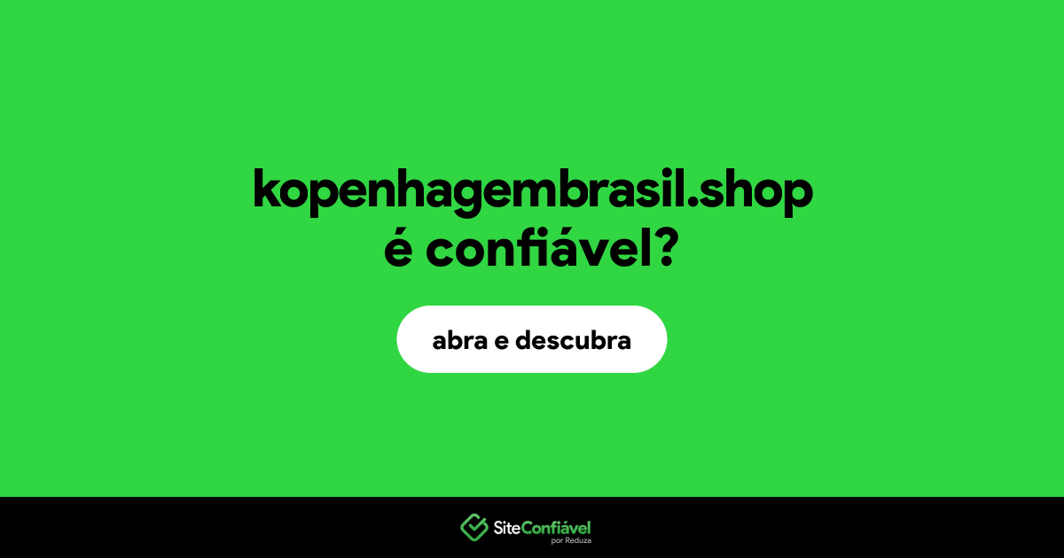 O site kopenhagembrasil.shop é confiável?