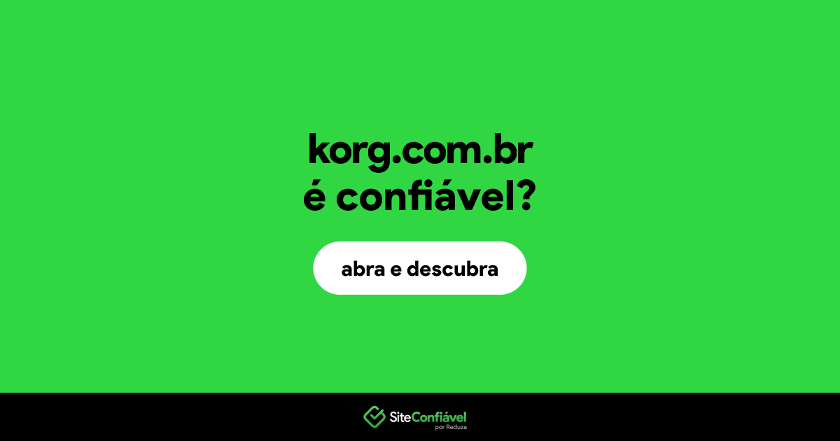 O site korg.com.br é confiável?