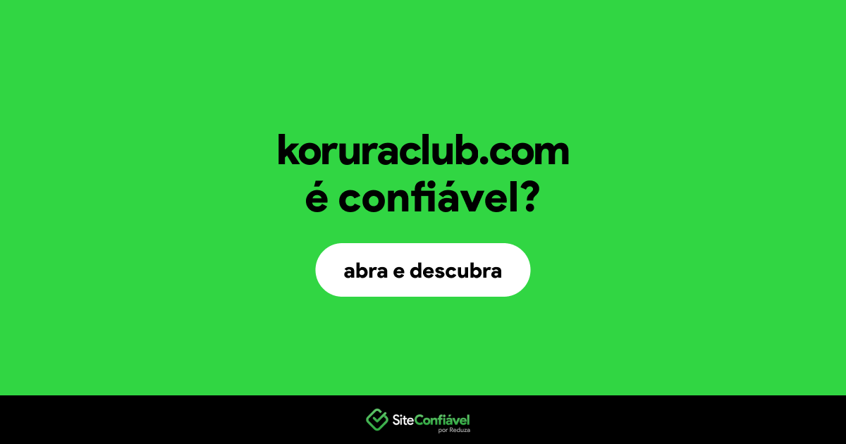 O site koruraclub.com é confiável?