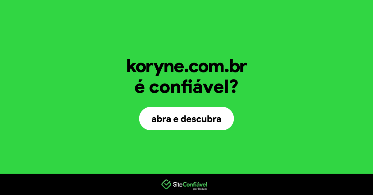O site koryne.com.br é confiável?