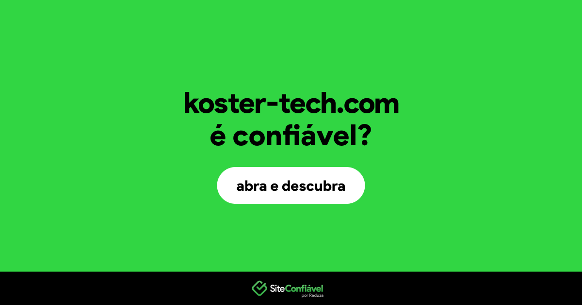 O site koster-tech.com é confiável?