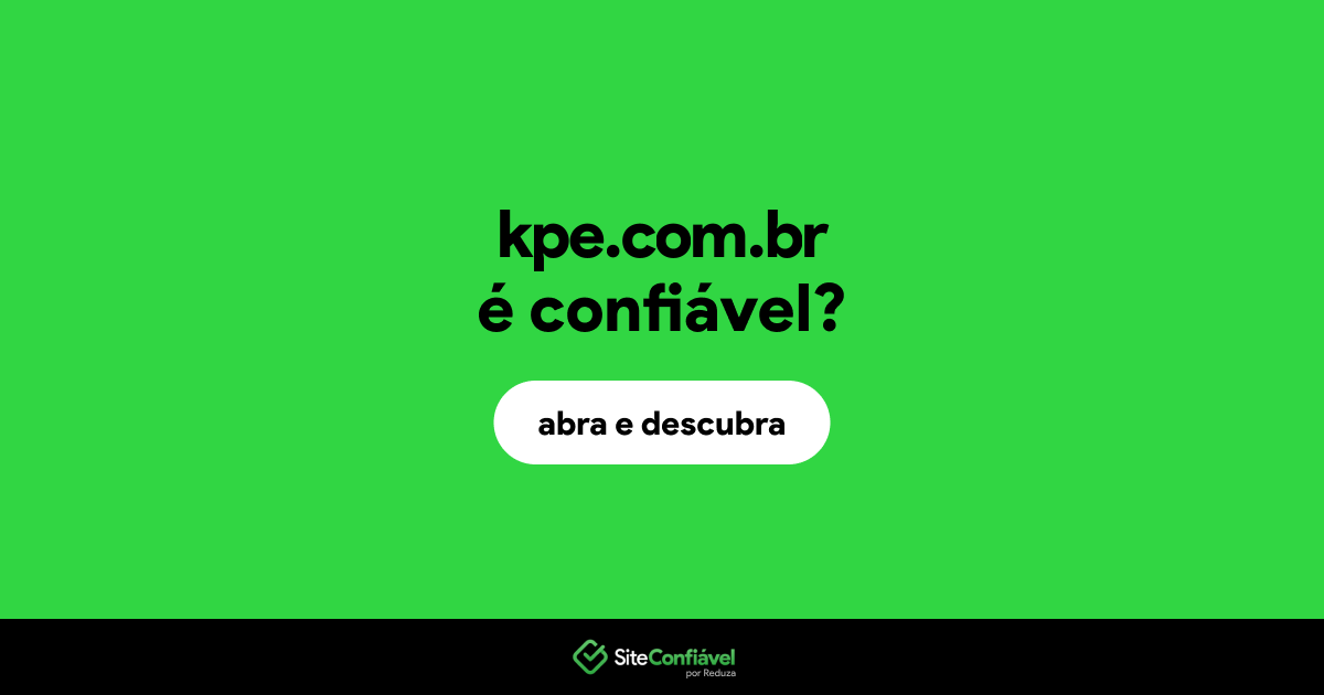 O site kpe.com.br é confiável?