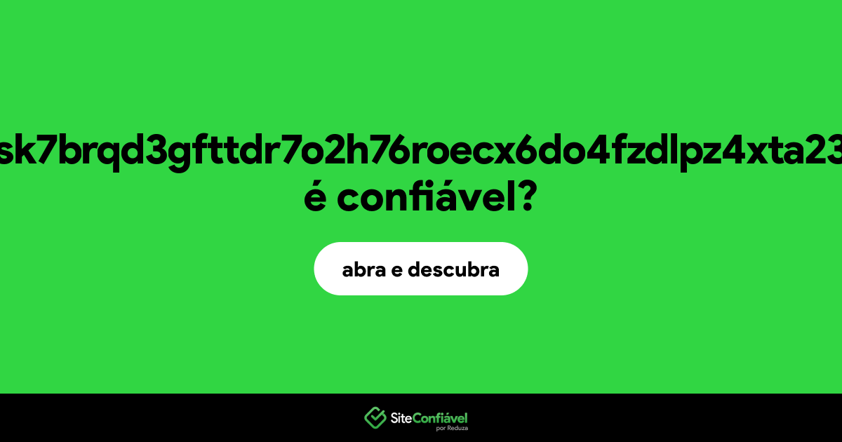 O site kqkhhtu5jdsk7brqd3gfttdr7o2h76roecx6do4fzdlpz4xta23tupid.onion é confiável?