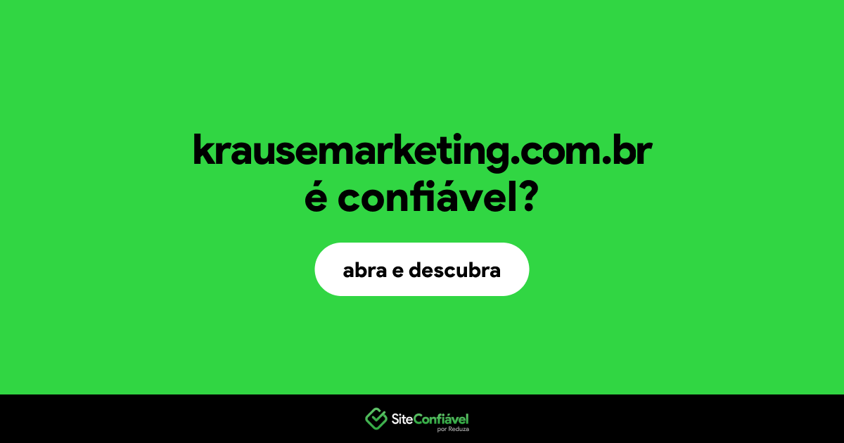 O site krausemarketing.com.br é confiável?