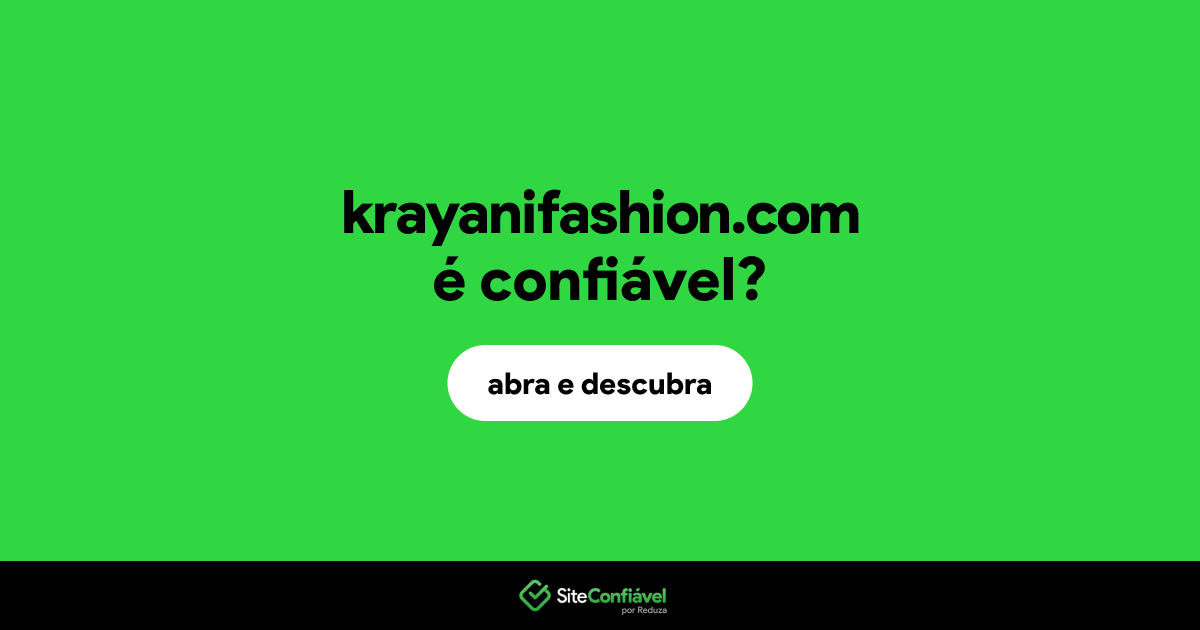 O site krayanifashion.com é confiável?
