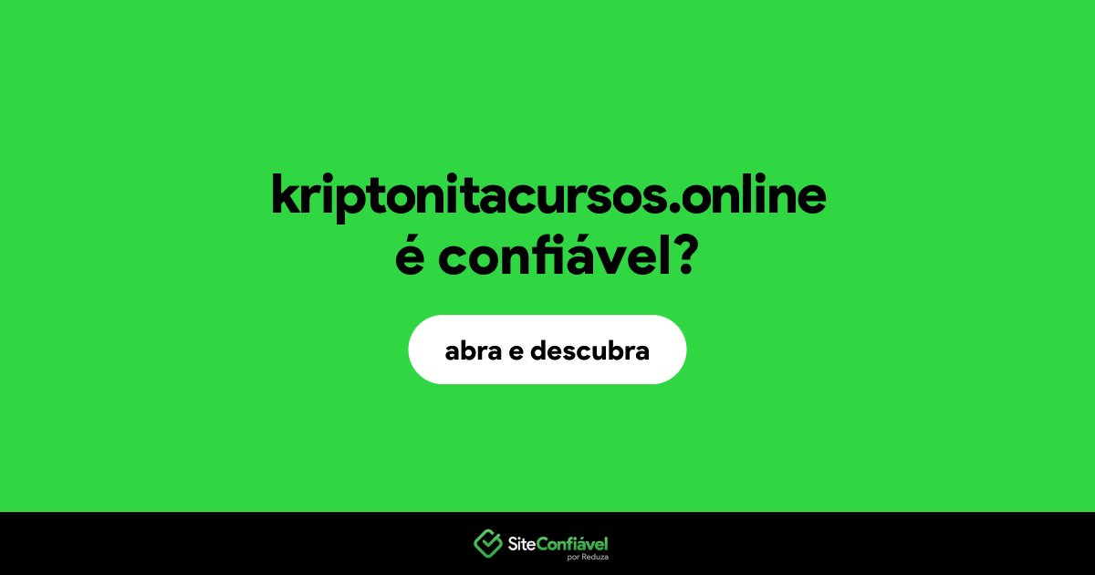 O site kriptonitacursos.online é confiável?