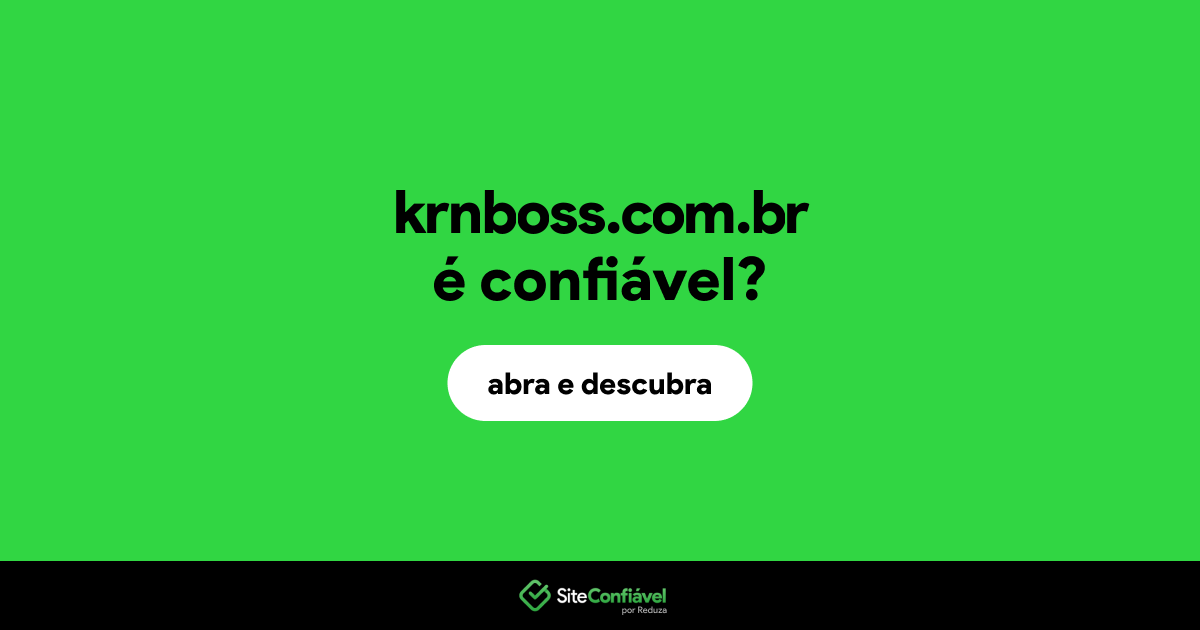 O site krnboss.com.br é confiável?
