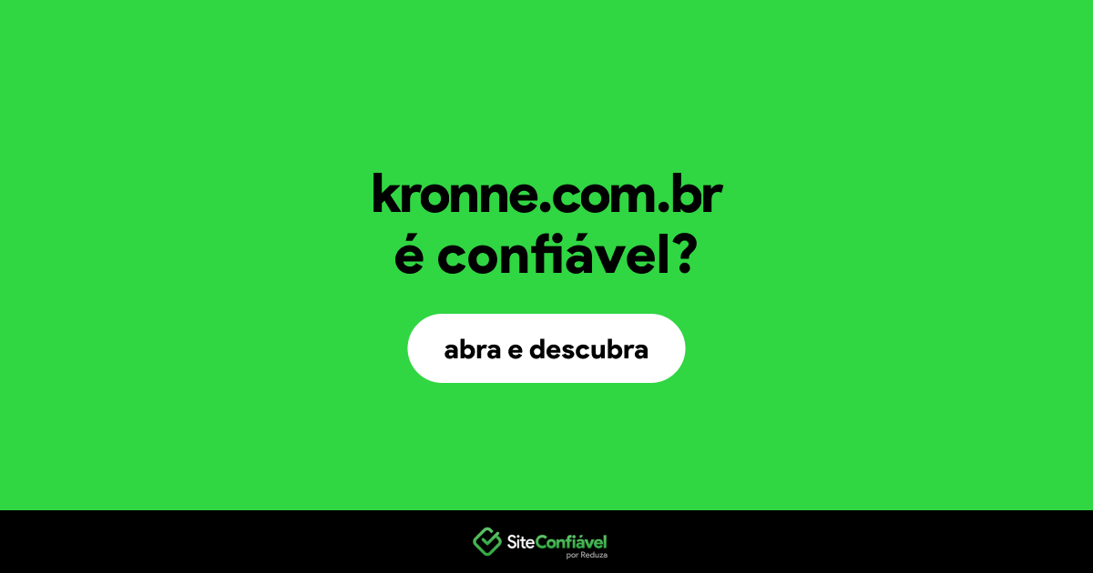 O site kronne.com.br é confiável?