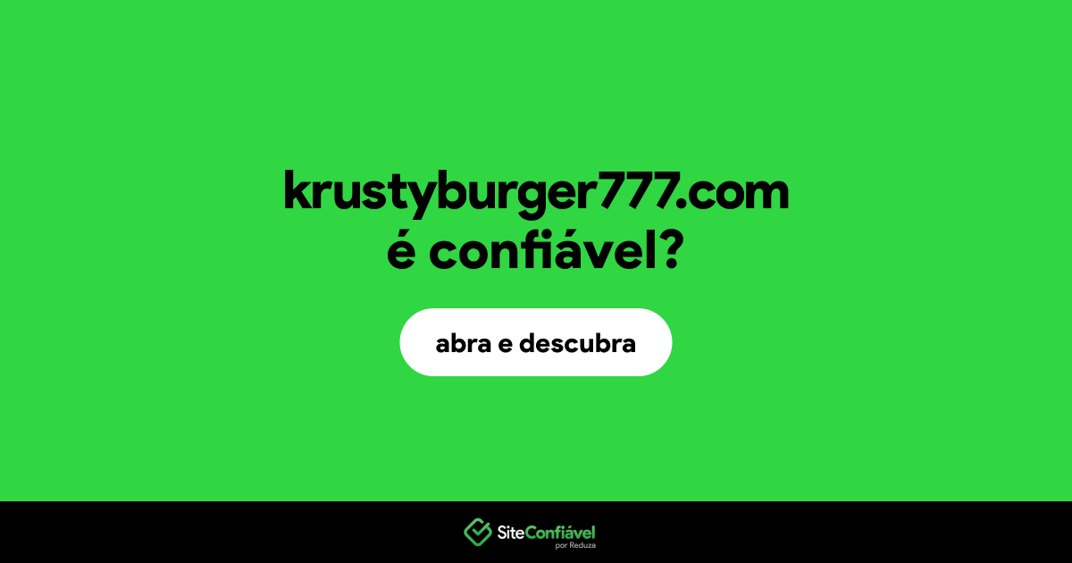 O site krustyburger777.com é confiável?