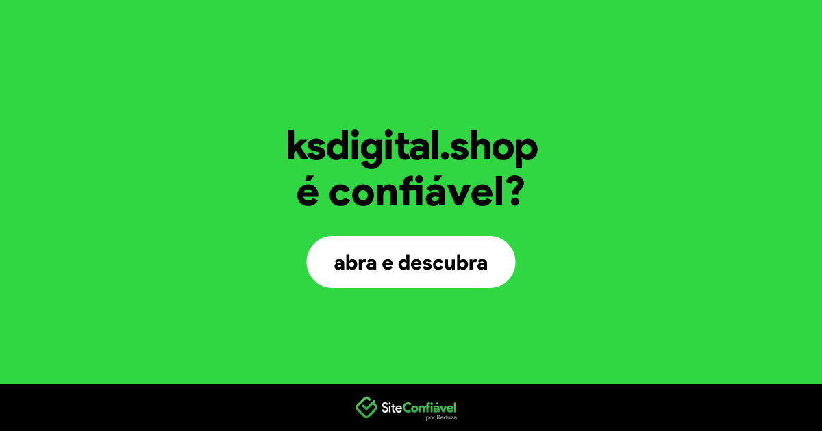 O site ksdigital.shop é confiável?