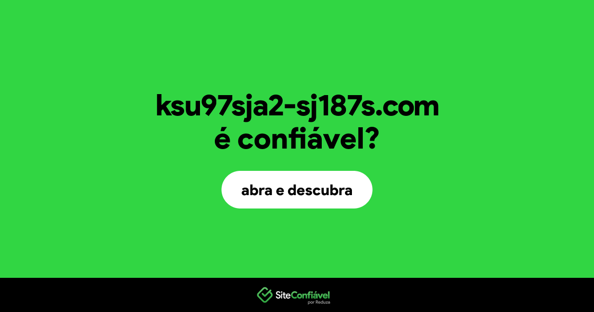 O site ksu97sja2-sj187s.com é confiável?