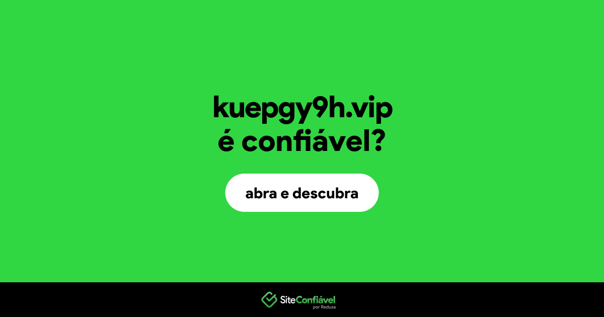 O site kuepgy9h.vip é confiável?